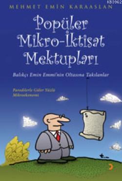 Popüler Mikro-İktisat Mektupları; Balıkçı Emin Emmi'nin Oltasına Takıl