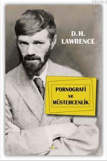 Pornografi ve Müstehcenlik | D. H. Lawrence | Fabula Kitap