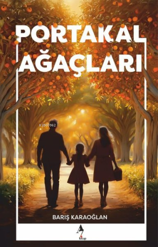 Portakal Ağaçları | Barış Karaoğlan | A7 Kitap