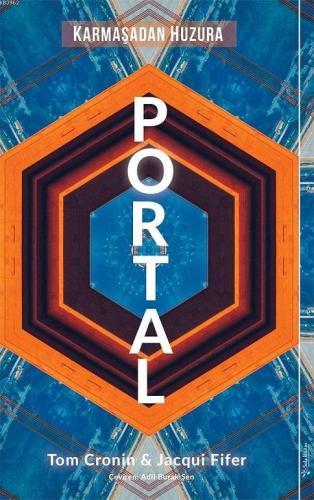 Portal; Karmaşadan Huzura | Tom Cronin | Sola Unitas Academy