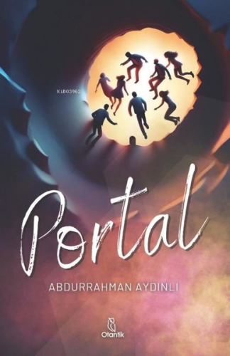 Portal | Abdurrahman Aydınlı | Otantik Kitap