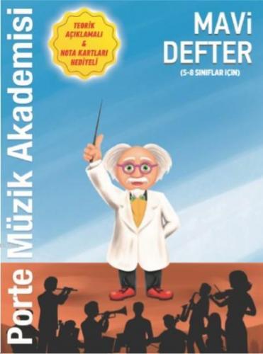 Porte Müzik Akademisi Mavi Defter; (5-8 sınıf) | Tunç Volkan Konya | P