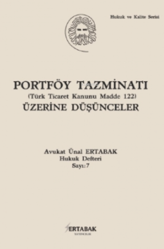 Portföy Tazminatı (Türk Ticaret Kanunu Madde 122) Üzerine Düşünceler |