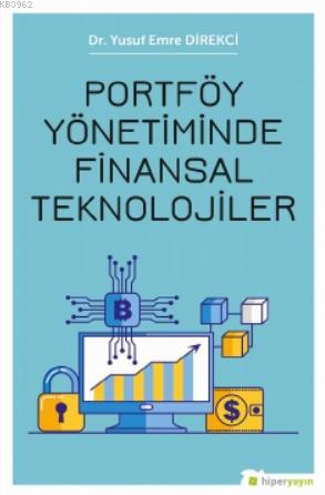 Portföy Yönetiminde Finansal Teknolojiler | Yusuf Emre Direkci | Hiper