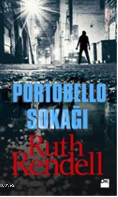 Portobello Sokağı | Ruth Rendell | Doğan Kitap