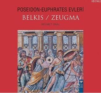 Poseidon-Euphrates Evleri Belkıs / Zeugma | Mehmet Önal | Arkeoloji ve