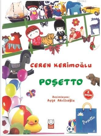 Poşetto | Ceren Kerimoğlu | Kırmızıkedi Çocuk