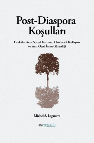 Post-Diaspora Koşulları;Devletler Arası Sosyal Koruma, Ulusötesi Okull