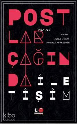 "Post-"lar Çağında İletişim | M.Nur Erdem | Literatürk Yayınları