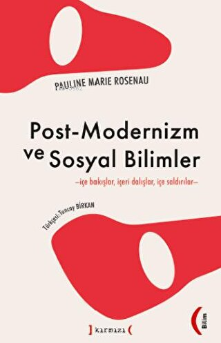 Post-Modernizm ve Sosyal Bilimler ;İçe Bakışlar İçeri Dalışlar İçe Sal