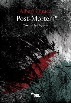 Post - Mortem | Albert Caraco | Sel Yayıncılık