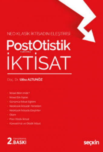 Post Otistik İktisat | Utku Altunöz | Seçkin Yayıncılık