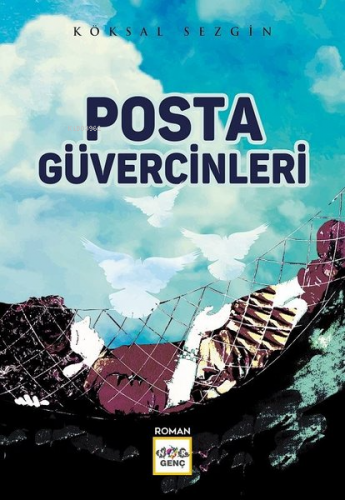 Posta Güvercinleri | Köksal Sezgin | Nar Yayınları