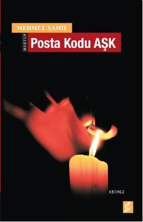 Posta Kodu Aşk | Mehmet Şamil | Okur Kitaplığı Yayınları