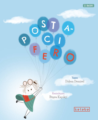 Postacı Fero | Didem Demirel | Ketebe Çocuk