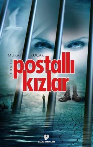 Postallı Kızlar | Murat Koçak | Çağrı Yayınları