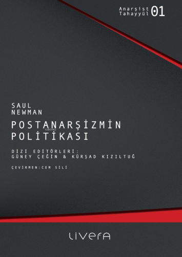 Postanarşizmin Politikası | Saul Newman | Livera Yayınevi