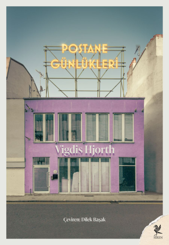 Postane Günlükleri | Vigdis Hjorth | Siren Yayınları