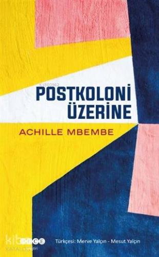 Postkoloni Üzerine | Achille Mbembe | Hece Yayınları