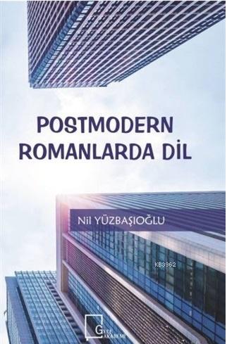 Postmodern Romanlarda Dil | Nil Yüzbaşıoğlu | Gece Akademi