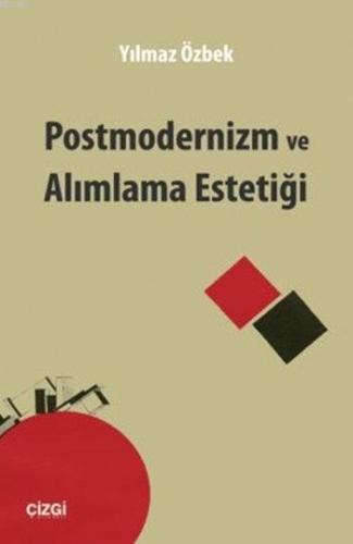 Postmodernizm ve Alımlama Estetiği | Yılmaz Özbek | Çizgi Kitabevi