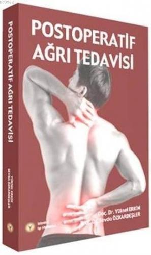 Postoperatif Ağrı Tedavisi | Sevda Özkardeşler | İstanbul Tıp Kitabevi