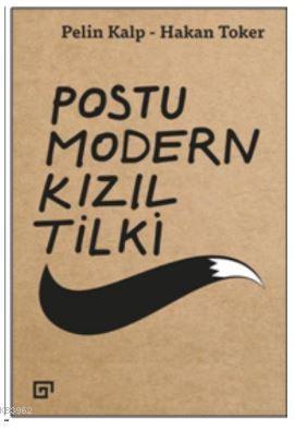 Postu Modern Kızıl Tilki | Pelin Kalp Hakan Toker | Koç Üniversitesi Y