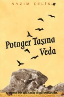 Potoger Taşına Veda | Nazım Çelik | Kitapdostu Yayınları