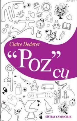 Poz'cu; Yirmi Üç Yoga Pozunda Hayatım | Claire Dederer | Sistem Yayınc