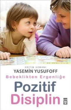 Pozitif Disiplin | Yasemin Yusufoff | Timaş Yayınları