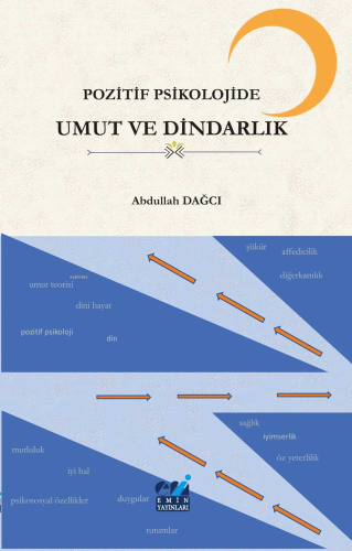 Pozitif Psikolojide Umut ve Dindarlık | Abdullah Dağcı | Emin Yayınlar