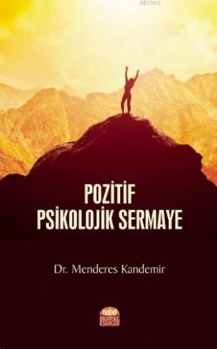 Pozitif Psikolojik Sermaye | Menderes Kandemir | Nobel Bilimsel Eserle