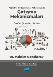 Pozitif Ve Kültürlerarası Psikoterapide Çatışma Mekanizmaları ;Conflic