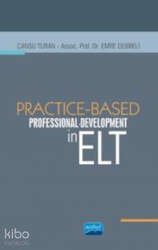 Practice-Based Professional Development in ELT | Emre Debreli | Nobel 