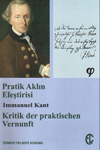 Pratik Aklın Eleştirisi | Immanuel Kant | Türkiye Felsefe Kurumu Yayın