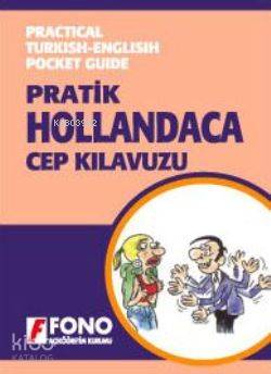 Pratik Hollandaca Cep Kılavuzu | Kolektif | Fono Yayınları