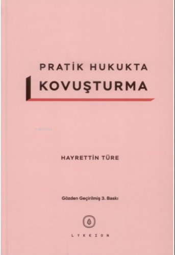 Pratik Hukukta Kovuşturma | Hayrettin Türe | Lykeion