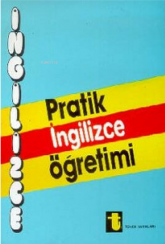 Pratik İngilizce Öğretimi | Mine Gündüz | Toker Yayınları