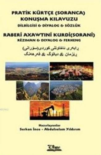 Pratik Kürtçe Soranca Konuşma Kılavuzu; Dilbilgisi-Diyalog-Sözlük | Ko