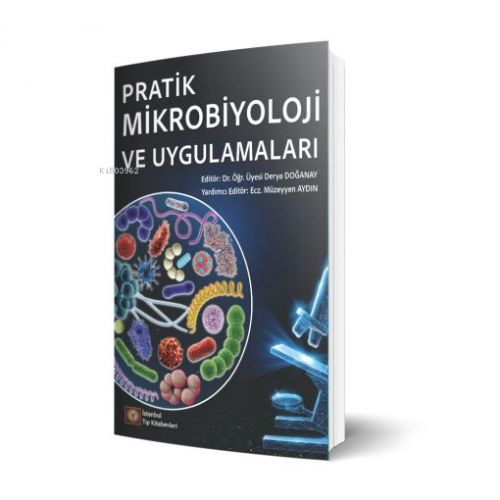 Pratik Mikrobiyoloji ve Uygulamaları | Derya Doğanay | İstanbul Tıp Ki