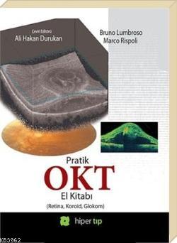 Pratik OKT El Kitabı (Retina, Koroid, Glokom) | Bruno Lumbroso | Hiper