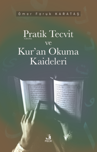 Pratik Tecvid ve Kur’an Okuma Kaideleri | Ömer Faruk Karataş | Fecr Ya