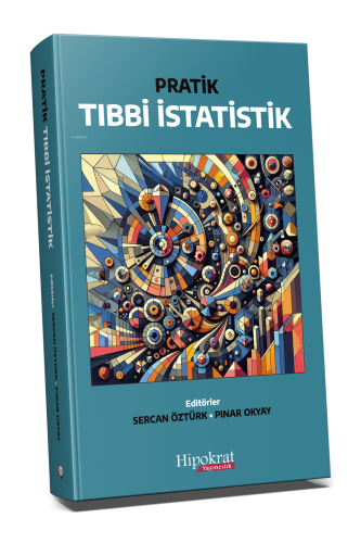 Pratik Tıbbi İstatistik | Sercan Öztürk | Hipokrat Kitabevi