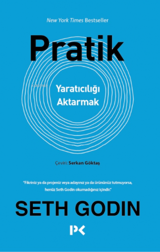 Pratik;Yaratıcılığı Aktarmak | Seth Godin | Profil Yayıncılık