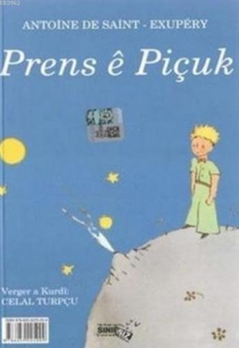 Prens e Piçuk | Antoine de Saint-Exupery | Sınırsız Kitap