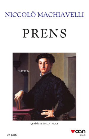 Prens (Yeni Beyaz Kapak) | Niccolo Machiavelli | Can Yayınları