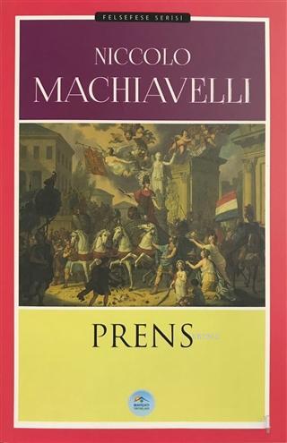 Prens | Niccolo Machiavelli | Maviçatı Yayınları