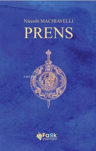 Prens | Niccolo Machiavelli | Fark Yayınları