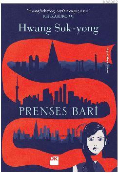 Prenses Bari | Hwang Sok-yong | Doğan Kitap