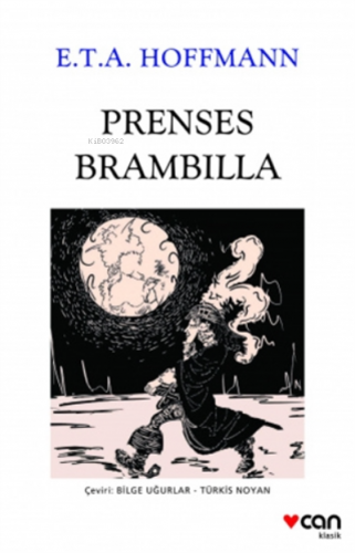 Prenses Brambilla | E. T. A. Hoffmann | Can Yayınları